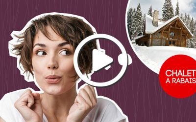 Publicité vidéo – Chalet à Rabais